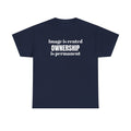 Ownership is Permanent - Financial Mindset T-Shirt