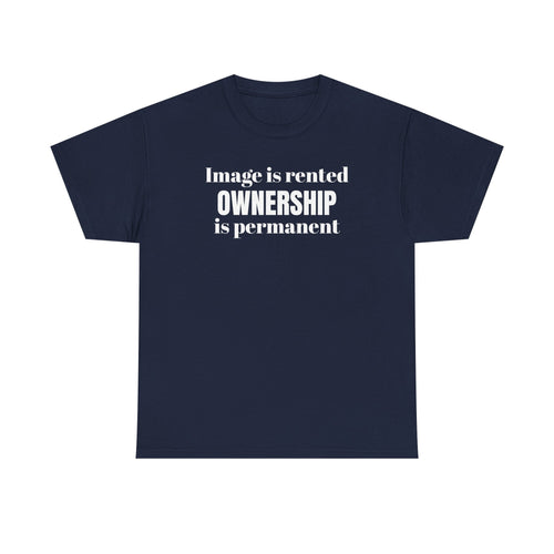 Ownership is Permanent - Financial Mindset T-Shirt
